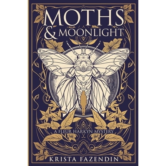 Fleur Harkyn Mysteries Moths and Moonlight, Book 1, (Paperback)