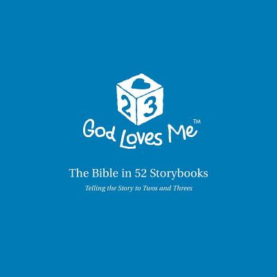 God Loves Me Storybooks : The Bible in 52