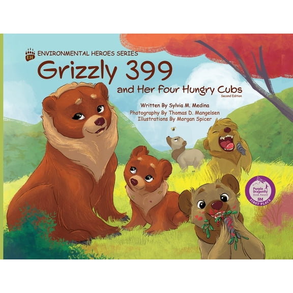 Grizzly 399 and Her Four Hungry Cubs - PB 2nd Edition - Environmental Heroes Series, (Paperback)