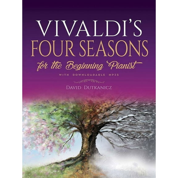 Dover Classical Piano Music for Beginner Vivaldi's Four Seasons: For the Beginning Pianist with Downloadable Mp3s, (Paperback)