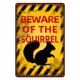thumbnail image 1 of Letrero de metal con diseño de ardilla vintage, con texto en inglés "Beware of Squirrel", de aluminio, divertido cuidado con decoración de animales, 12.0 x 8.0 in, 1 of 5