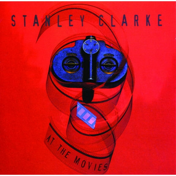 Stanley Clarke - At the Movies - Music & Performance - CD