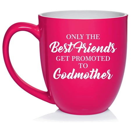 

The Best Friends Get Promoted To Godmother Ceramic Coffee Mug Tea Cup Gift for Her Sister Women Godparent Family Cute Pregnancy Announcement Mother’s Day Best Friend (16oz Hot Pink)