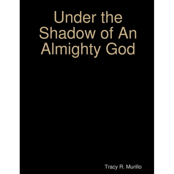 Under the Shadow of an Almighty God, (Paperback)