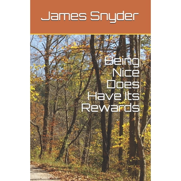 Being Nice Does Have Its Rewards (Paperback)