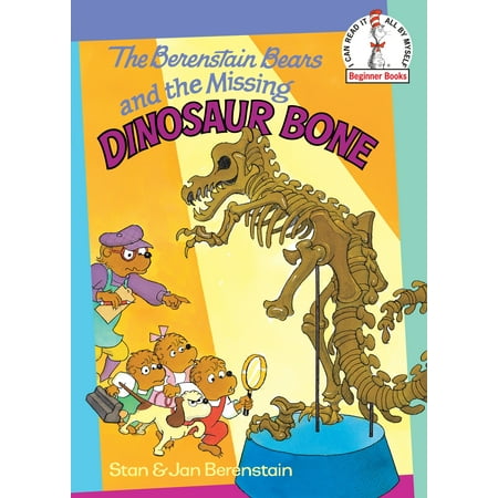 The Berenstain Bears and the Missing Dinosaur Bone (Best Place To Find Dinosaur Bones)