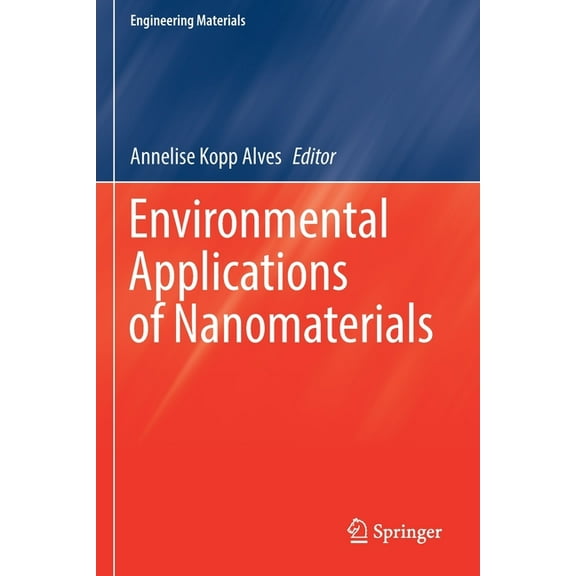 Engineering Materials Environmental Applications of Nanomaterials, (Paperback)