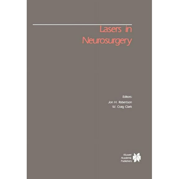 Foundations of Neurological Surgery Lasers in Neurosurgery, Book 1, (Paperback)