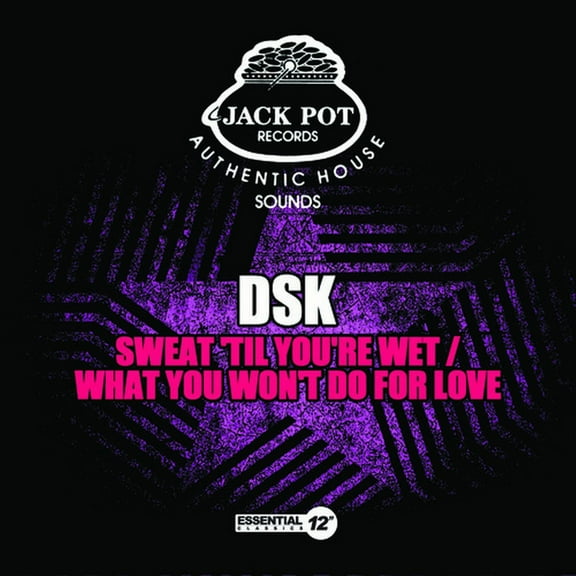DSK - Sweat 'Til You're Wet / What You Won't Do for Love - Pop Rock - CD