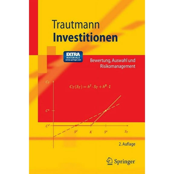 Springer-Lehrbuch Investitionen: Bewertung, Auswahl Und Risikomanagement, (Paperback)
