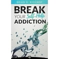 thumbnail image 2 of Break Your Self Help Addiction: The 5 Keys to Total Personal Freedom, 2 of 2