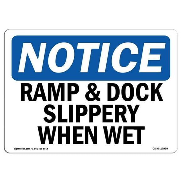 SignMission OS-NS-D-57-L-17979 OSHA Notice Sign - Ramp & Dock Slippery When Wet