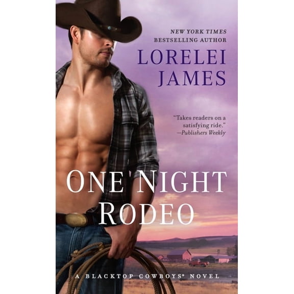 Blacktop Cowboys Novel One Night Rodeo, Book 4, (Paperback)