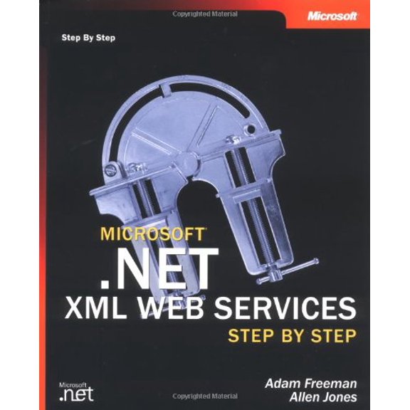 Pre-Owned Microsoft .NET XML Web Services Step by Step