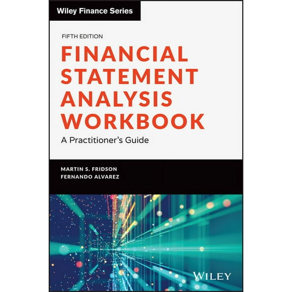 Wiley Finance Financial Statement Analysis Workbook: A Practitioner's Guide, (Paperback)