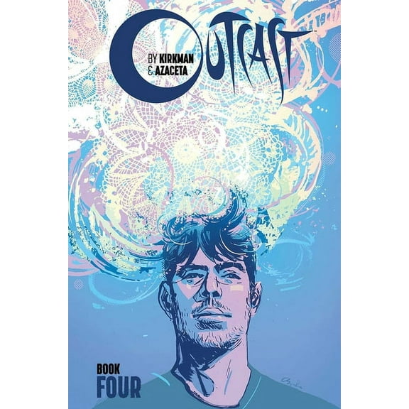 Outcast by Kirkman & Azaceta Book 4 (Hardcover)