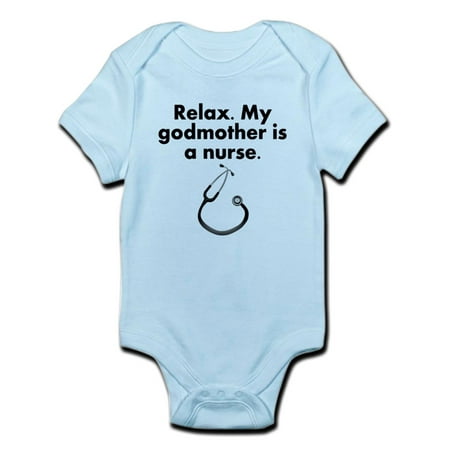 

CafePress - Relax My Godmother Is A Nurse Body Suit - Baby Light Bodysuit
