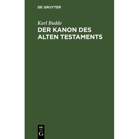 Der Kanon Des Alten Testaments: Ein Abriss, (Hardcover)