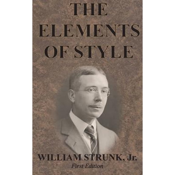 The Elements of Style (Hardcover) by William Strunk