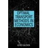 Optimal Transport Methods in Economics, Used [Paperback]