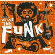 We Got the Funk [Audio CD] We Got the Funk