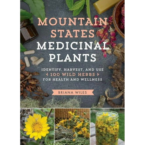 Mountain States Medicinal Plants - Paperback