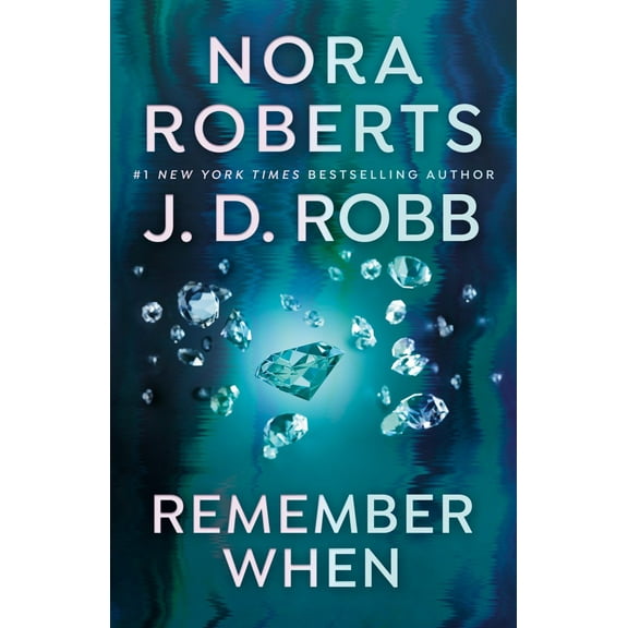 Nora Roberts: Remember When (Paperback)
