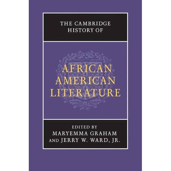 The Cambridge History of African American Literature, (Hardcover)
