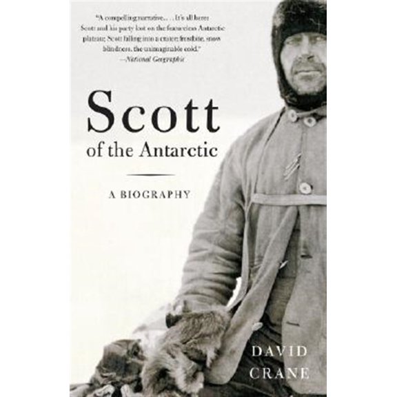 Pre-Owned Scott of the Antarctic: A Life of Courage and Tragedy (Paperback) 1400031419 9781400031412