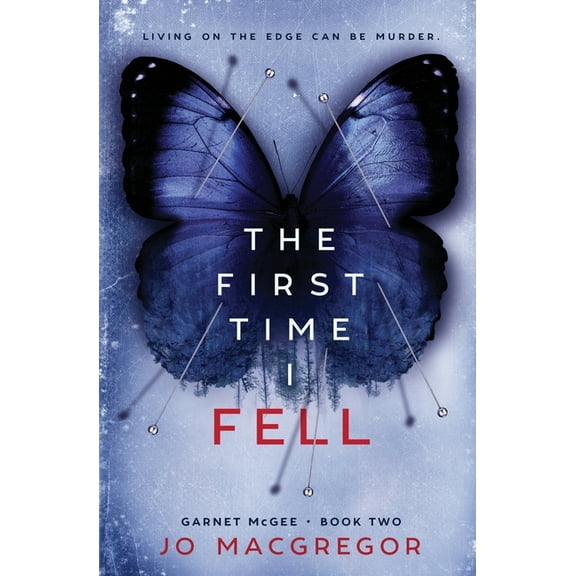 Garnet McGee The First Time I Fell, Book 2, (Paperback)