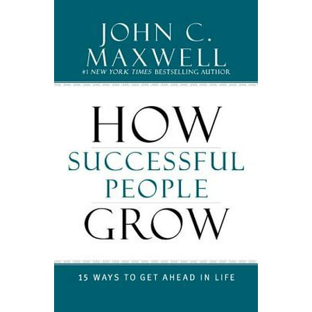 How Successful People Grow : 15 Ways to Get Ahead in (Best Way To Grow Taller Fast)