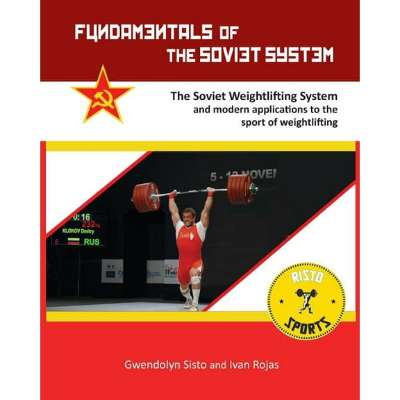 Fundamentals of the Soviet System: The Soviet Weightlifting System, (Paperback)