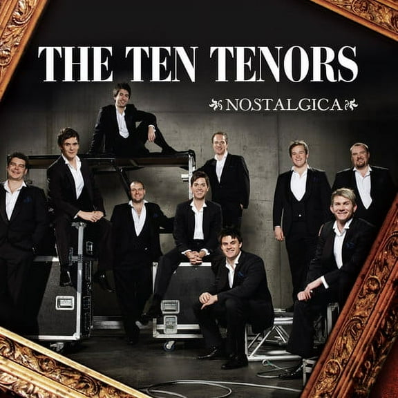 The Ten Tenors - Nostalgica - Music & Performance - CD