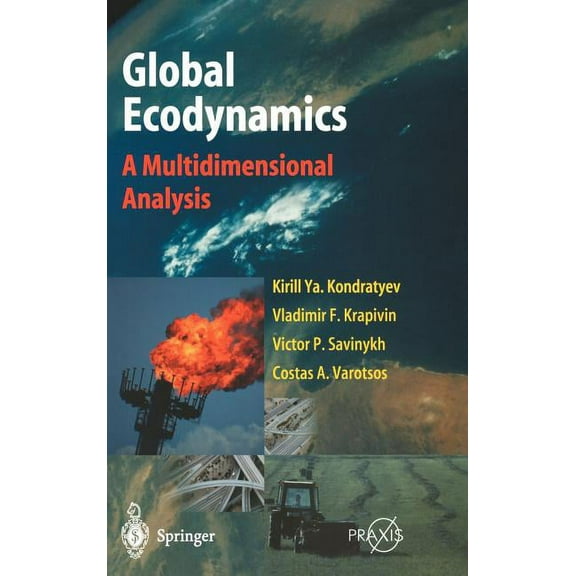 Global Ecodynamics: A Multidimensional Analysis, (Hardcover)
