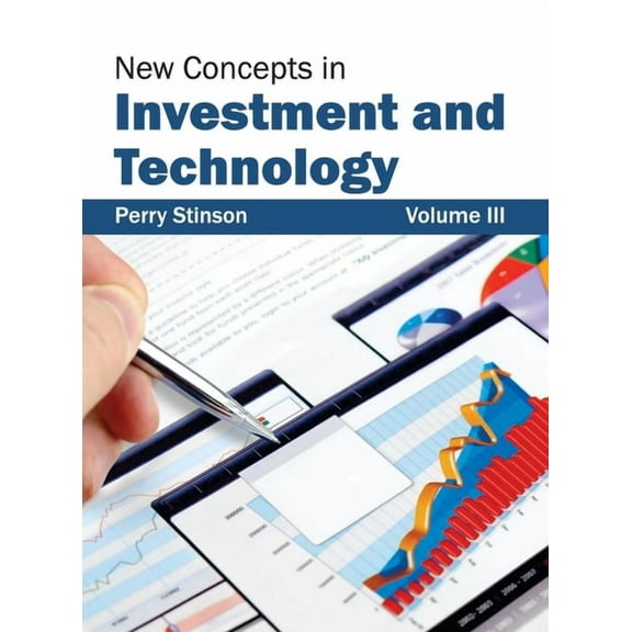 New Concepts in Investment and Technology: Volume III, (Hardcover)