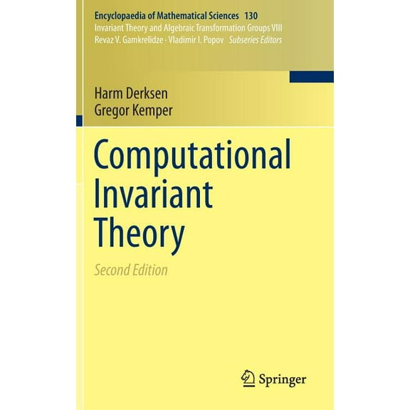 Encyclopaedia of Mathematical Sciences Computational Invariant Theory, Book 130, (Hardcover)