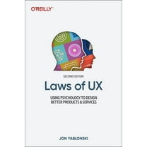 Laws of UX: Using Psychology to Design Better Products & Services (Paperback)