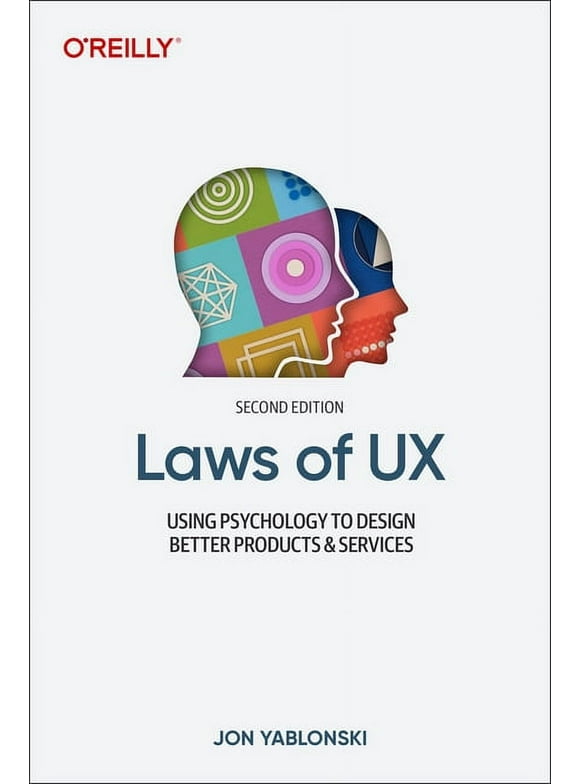 Laws of UX: Using Psychology to Design Better Products & Services (Paperback)