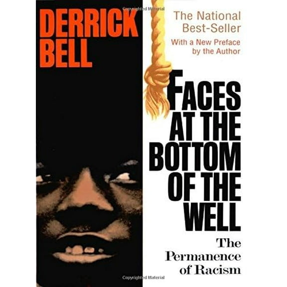 Pre-Owned Faces At The Bottom Of The Well: The Permanence Of Racism (Paperback) 0465068146