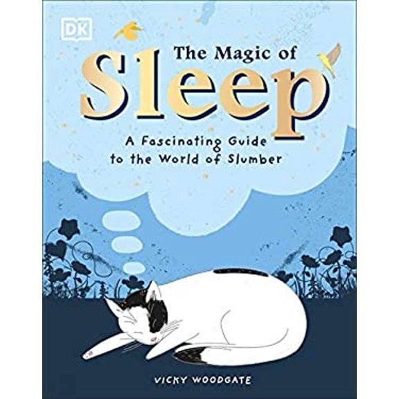Pre-Owned The Magic of Sleep: A Fascinating Guide to the World of Slumber (Hardcover) 0744026547 9780744026542