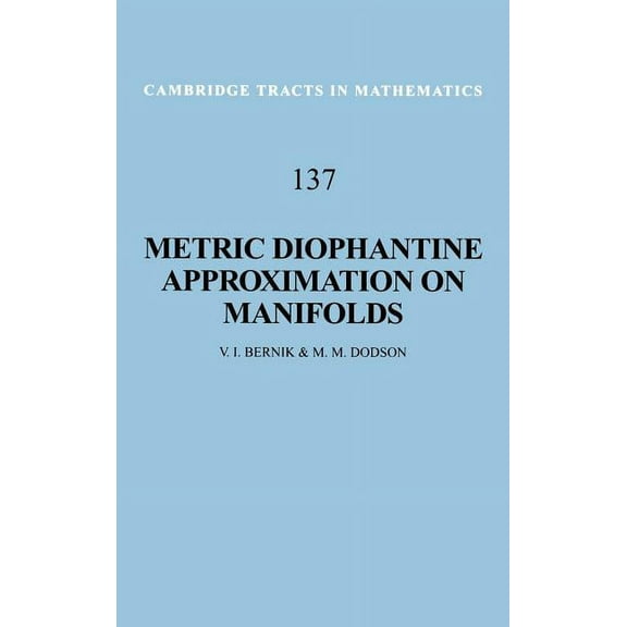 Cambridge Tracts in Mathematics Metric Diophantine Approximation on Manifolds, Book 137, (Hardcover)