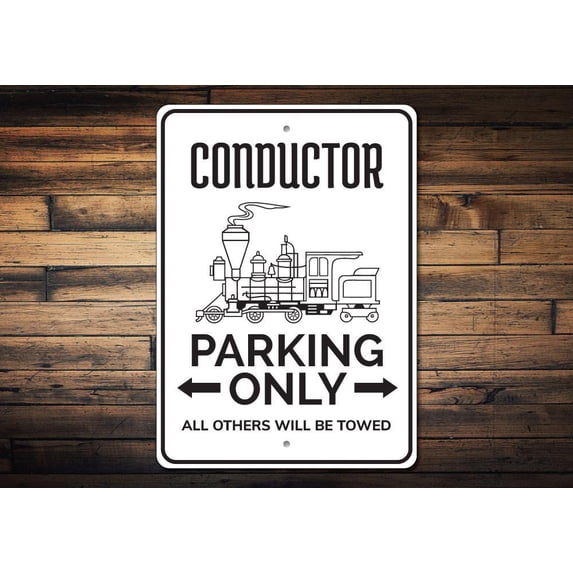 Conductor Parking Novelty Sign, Metal Wall Decor - 10x14 inches