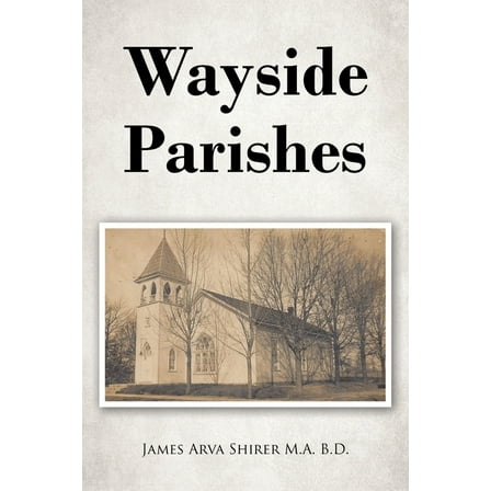 Wayside Parishes, (Paperback)