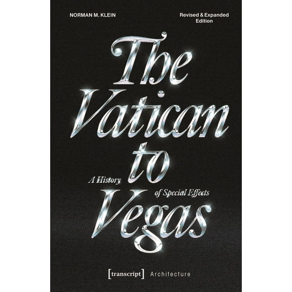 The Vatican to Vegas: A History of Special Effects, (Paperback)