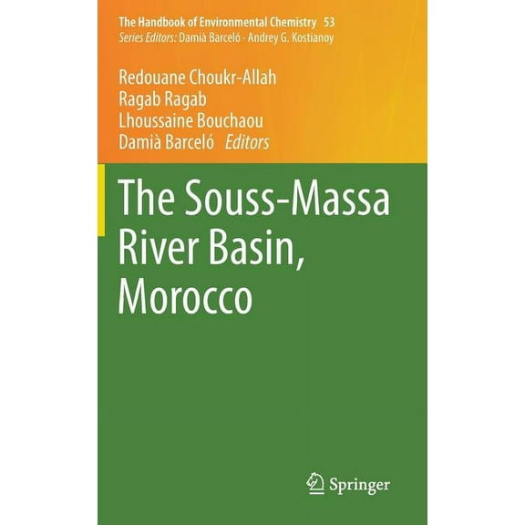Handbook of Environmental Chemistry The Souss‐massa River Basin, Morocco, Book 53, (Hardcover)