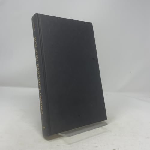 Pre-Owned Roland Barthes: A Biography (Hardcover) 0253349877 9780253349873