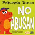 thumbnail image 1 of Libro Pequeños Dinos No Abusan Tapa Blanda, Autor Michael Dahl, Editorial Estudio Didactico, 1 of 1
