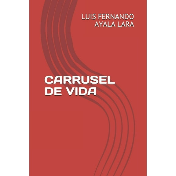 Carrusel de Vida (Paperback)