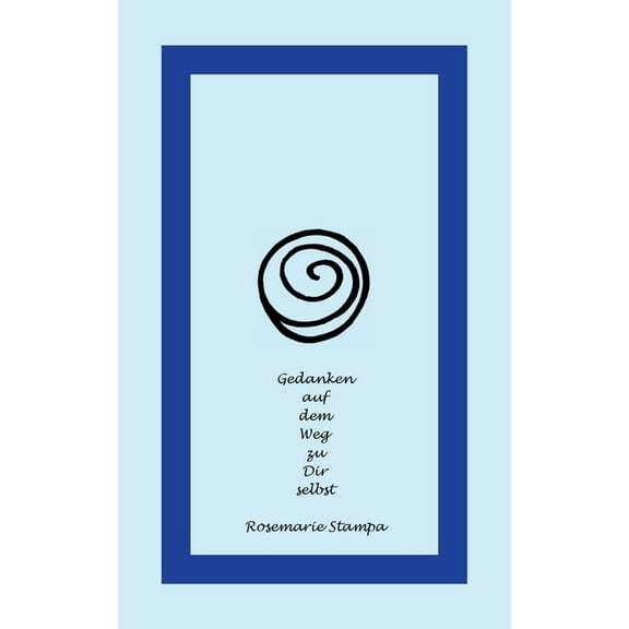 Gedanken auf dem Weg zu Dir selbst, (Paperback)