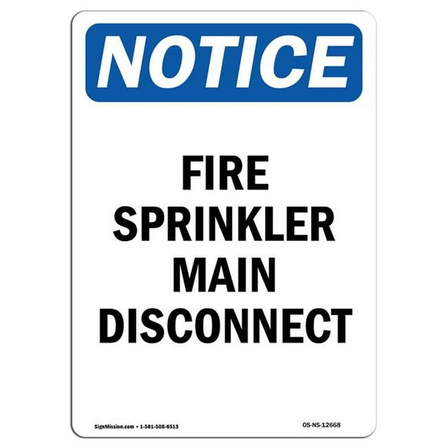 SignMission OS-NS-A-1218-V-12668 12 x 18 in. OSHA Notice Sign - Fire Sprinkler Main Disconnect